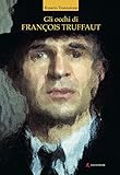 Gli occhi di François Truffaut