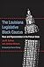 The Louisiana Legislative Black Caucus: Race and Representation in the Pelican State
