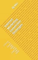 Internet Marketing Conversion Strategies: 21 Secrets to Convert Your Traffic into Leads and Sales Online 1648919014 Book Cover