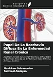 Papel De La Boerhavia Diffusa En La Enfermedad Renal Crónica: Efecto Del Extracto Etanólico De Boerhavia Diffusa Sobre La Expresión Renal De Tgf-β Y ... Y Nefrina En Ratas Enfermas Crónicas De Riñón