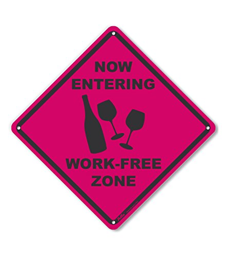 Panneau Now Entering Work-Free Zone rose idée cadeau collègue