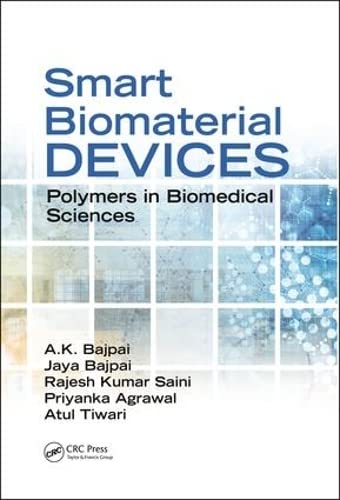 Preisvergleich Produktbild Bajpai, A: Smart Biomaterial Devices: Polymers in Biomedical Sciences