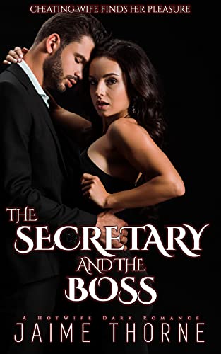 The Secretary and The Boss: Cheating Wife Finds Her Pleasure