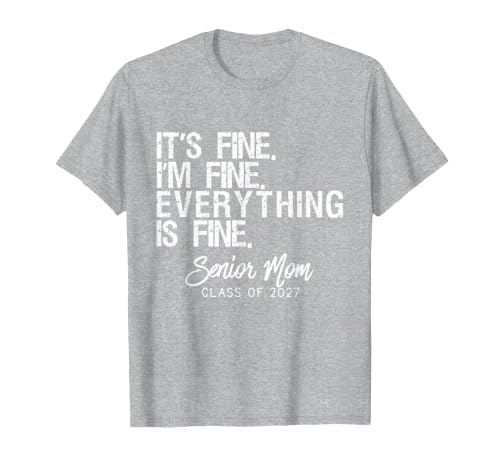 Retro I'm Fine Everything is Fine Senior Mom Class of 2027 T-Shirt, Men, Heather Grey, Small