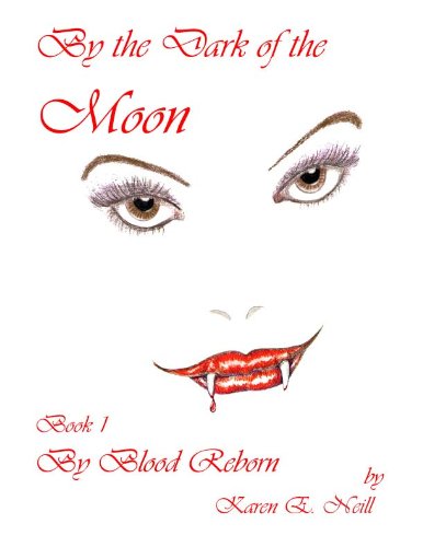 By the Dark of the Moon (By Blood Reborn Book 1) (English Edition)