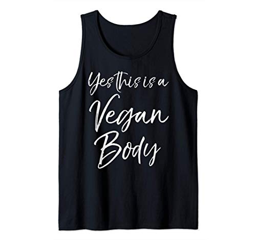 Cute Vegan Workout Quote Funny Gift Yes This is a Vegan Body t-shirt sem mangas
