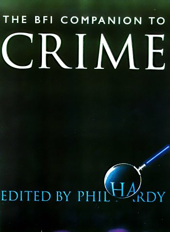 The Bfi Companion to Crime
