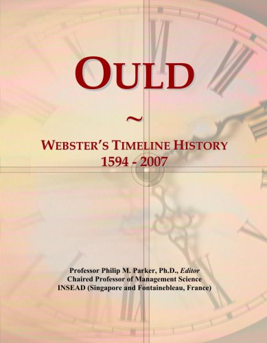 Ould: Webster's Timeline History, 1594 - 2007