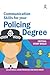 Communication Skills for your Policing Degree (Critical Study Skills)