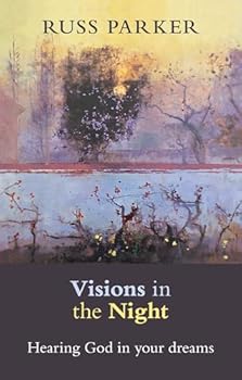 Paperback Visions in the Night: Hearing God In Your Dreams Book