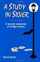 A Study in Silver 0969846150 Book Cover