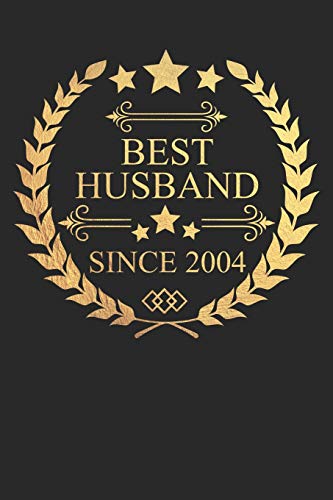 Best Husband Since 2004: Husband Gift Notebook, Wedding Anniversary Gift, Softcover (6x9 in) with 120 Dot Grid Pages Paperback – 14 mei 2019