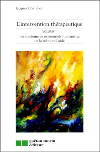 Intervention therapeutique vol.1 Chalifour, Jacques