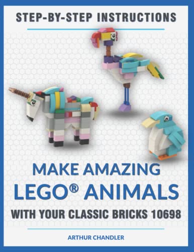  Make Amazing LEGO® Animals with your Classic Bricks 10698: Step-by-step instructions