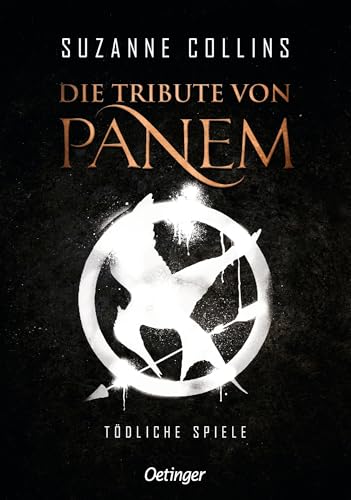 Die Tribute von Panem 1. Tödliche Spiele: Der Auftakt der international erfolgreichen dystopischen Jugendbuch-Bestsellerreihe