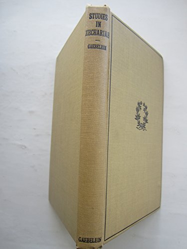 Studies in Zechariah B00089EKBI Book Cover