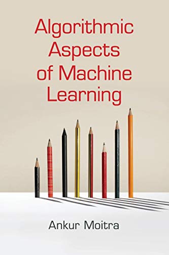 Algorithmic Aspects of Machine Learning view 2