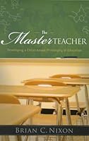 The Master Teacher 1931667934 Book Cover