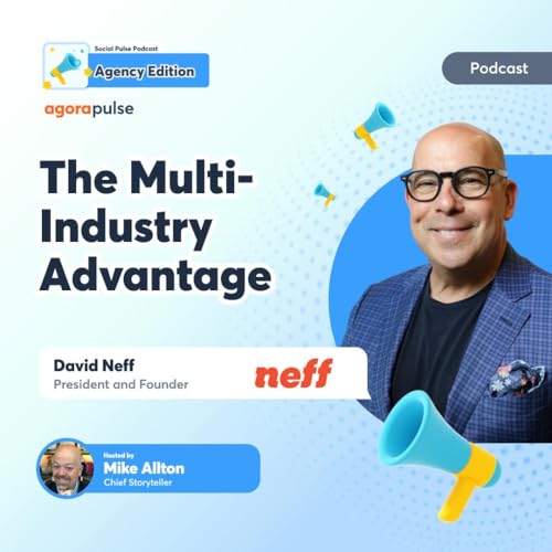 The Multi-Industry Advantage: Scaling Your Agency Through Strategic Expansion Podcast Por arte de portada