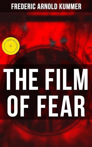 The Film of Fear: Enriched edition. A Detective Novel