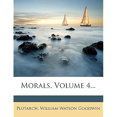 Morals; Volume 4