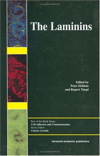 Laminins (Cell Adhesion and Communication Series, Volume 2)
