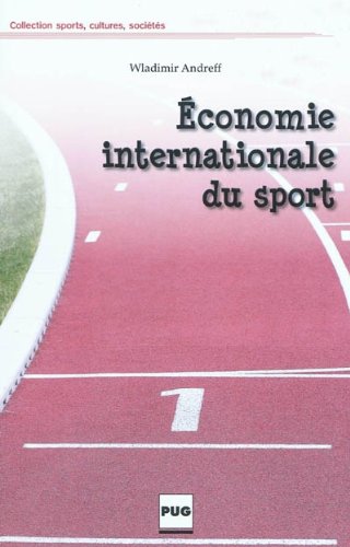Télécharger Economie internationale du sport Francais PDF