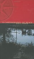 A Cartography of Peace 0963138502 Book Cover