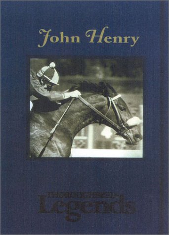 John Henry (Thoroughbred Legends)