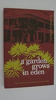 A Garden Grows in Eden B0006CAZPC Book Cover