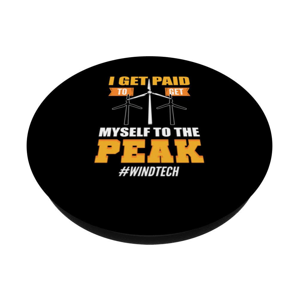 I Get Paid To Get Myself To Peak. Wind Turbine Technician PopSockets Swappable PopGrip, Black - Image 2