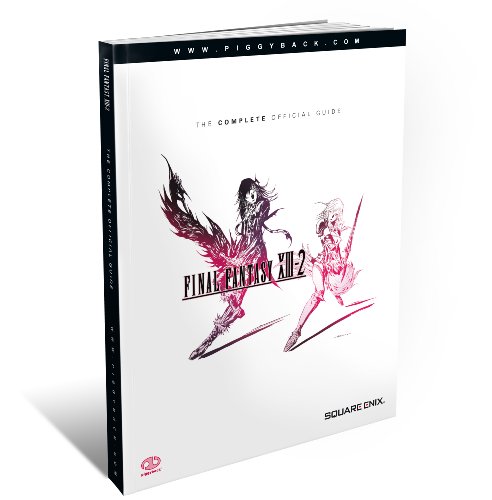 Final Fantasy XIII-2 - The Complete Official Guide