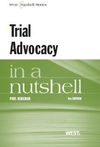 Trial Advocacy in a Nutshell (Nutshells) 5th Edition