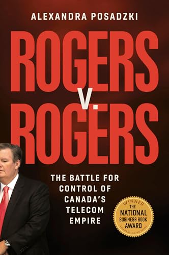 Rogers v. Rogers: The Battle for Control of Canada's Telecom Empire