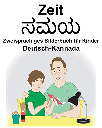 Deutsch-Kannada Zeit Zweisprachiges Bilderbuch für Kinder (German Edition)