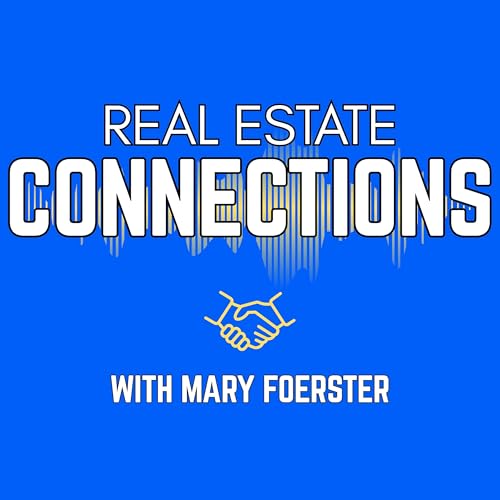 Real Estate Connections with Mary Foerster cover art