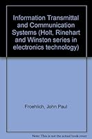 Information transmittal and communicating systems (Holt, Rinehart and Winston Series in electronics technology) 0030827590 Book Cover