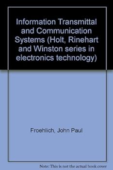 Paperback Information transmittal and communicating systems (Holt, Rinehart and Winston Series in electronics technology) Book
