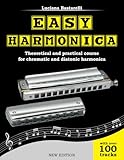 Easy Harmonica: Theoretical and practical course for chromatic and diatonic harmonica