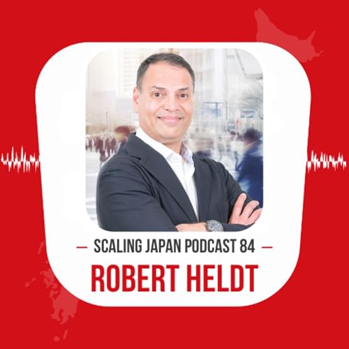 Episode 84: The 2025 Report of B2B Marketing in Japan with Robert Heldt cover art