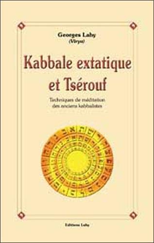 Télécharger Kabbale extatique et Tsérouf PDF Ebook En Ligne