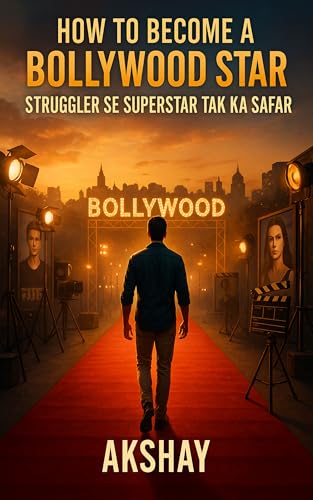 How To Become A Bollywood Star: Struggler Se Superstar Tak Ka Safar