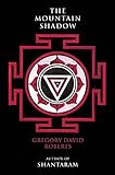 The Mountain Shadow by Gregory David Roberts (2015-10-13)