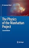The Physics of the Manhattan Project