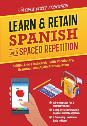 Learn & Retain Spanish with Spaced Repetition: 5,000+ Vocabulary, Grammar, & Audio Pronunciation with Anki