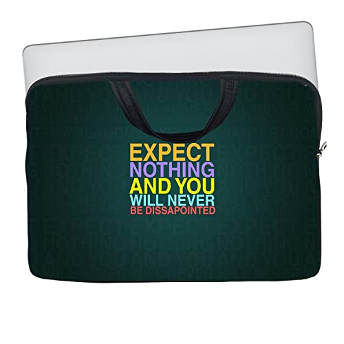 Image of Theskinmantra Expect Nothing and You Will Never Be Disappointed Laptop Sleeve for 13 inch laptops