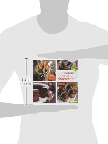 Irresistibles Recettes au Chocolat (Mes): manger