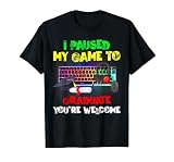 I Paused My Game To Graduate Graduation 2023 Video Game PC T-Shirt, Men, Black, 3X-Large