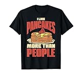 Photo Gallery mi piacciono i pancake più delle persone fatti alimentari divertenti detti maglietta Photo Gallery mi piacciono i pancake più delle persone fatti alimentari divertenti detti maglietta