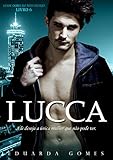 lucca italie lieux d'intérêt  Lucca (Dono do Meu Desejo Livro 6) (Portuguese Edition)